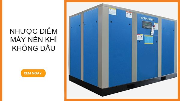 Những nhược điểm của máy nén khí không dầu